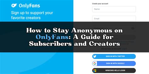 are you anonymous on onlyfans|Can you be Anonymous on OnlyFans